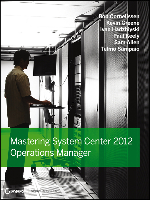 Title details for Mastering System Center 2012 Operations Manager by Bob Cornelissen - Available